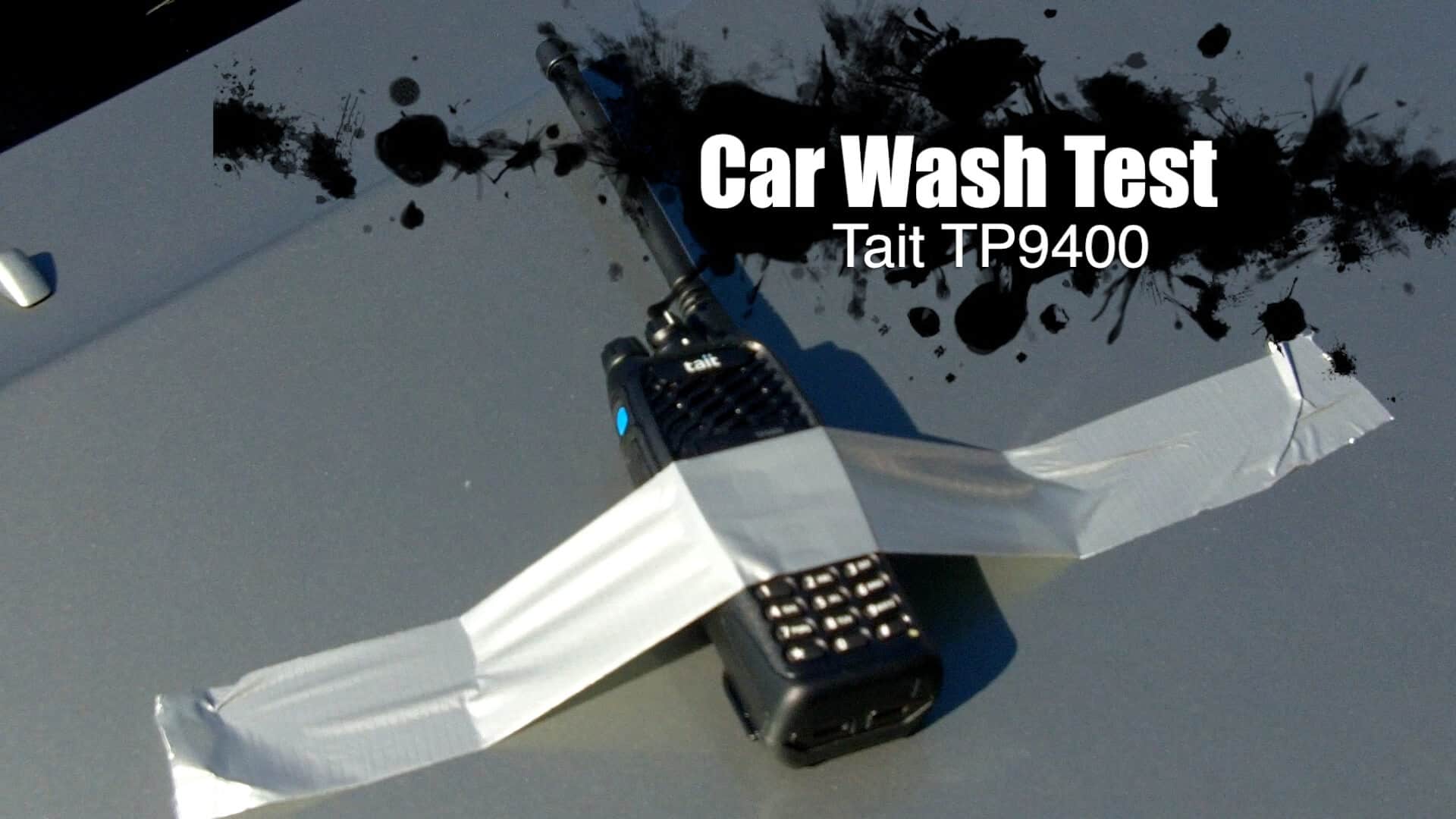 Tait Tough: Carwash test