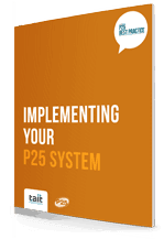 Implementing Your P25 System Guide